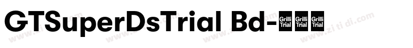 GTSuperDsTrial Bd字体转换